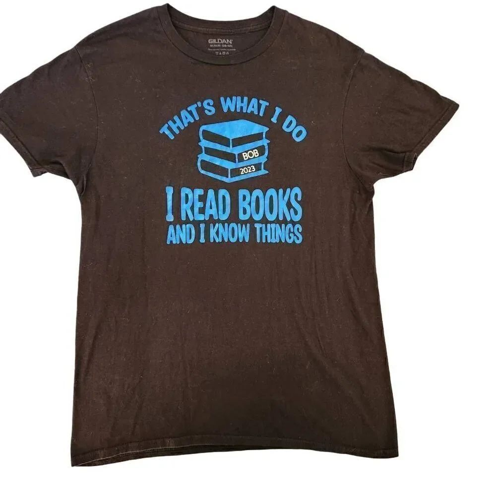 Gildan M black casual t-shirt Thats What I Do  Read Books Know Things book worm
